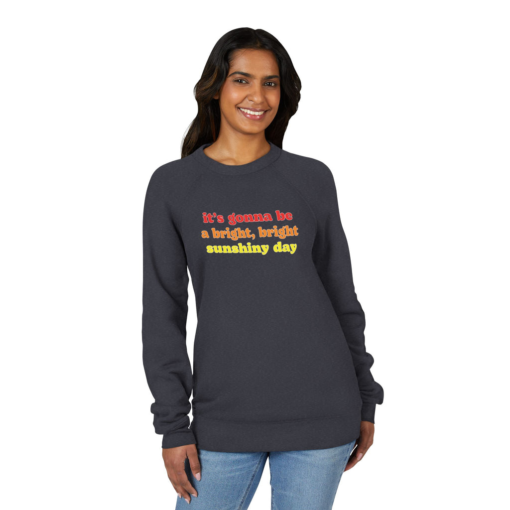 Bright Sunshiny Day Fleece Raglan Sweatshirt