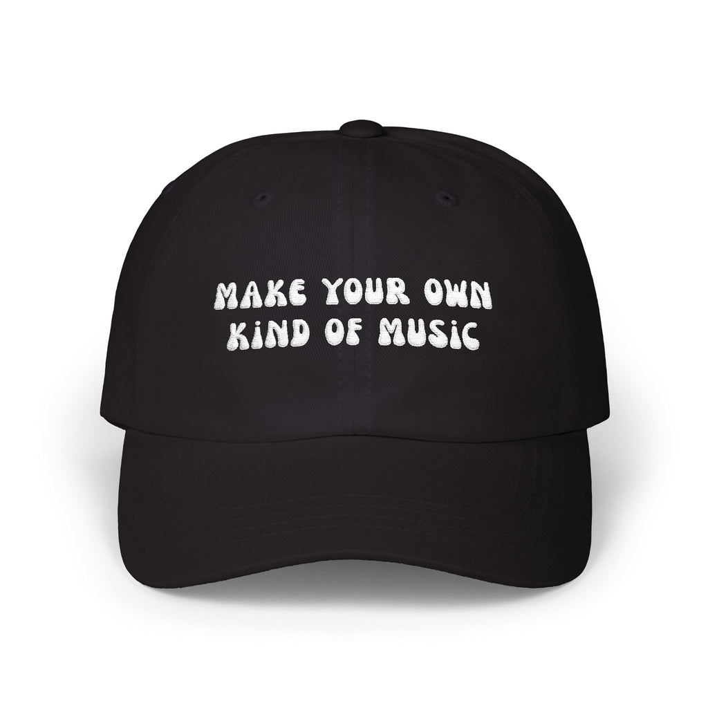 Make Your Own Type of Music Dad Cap