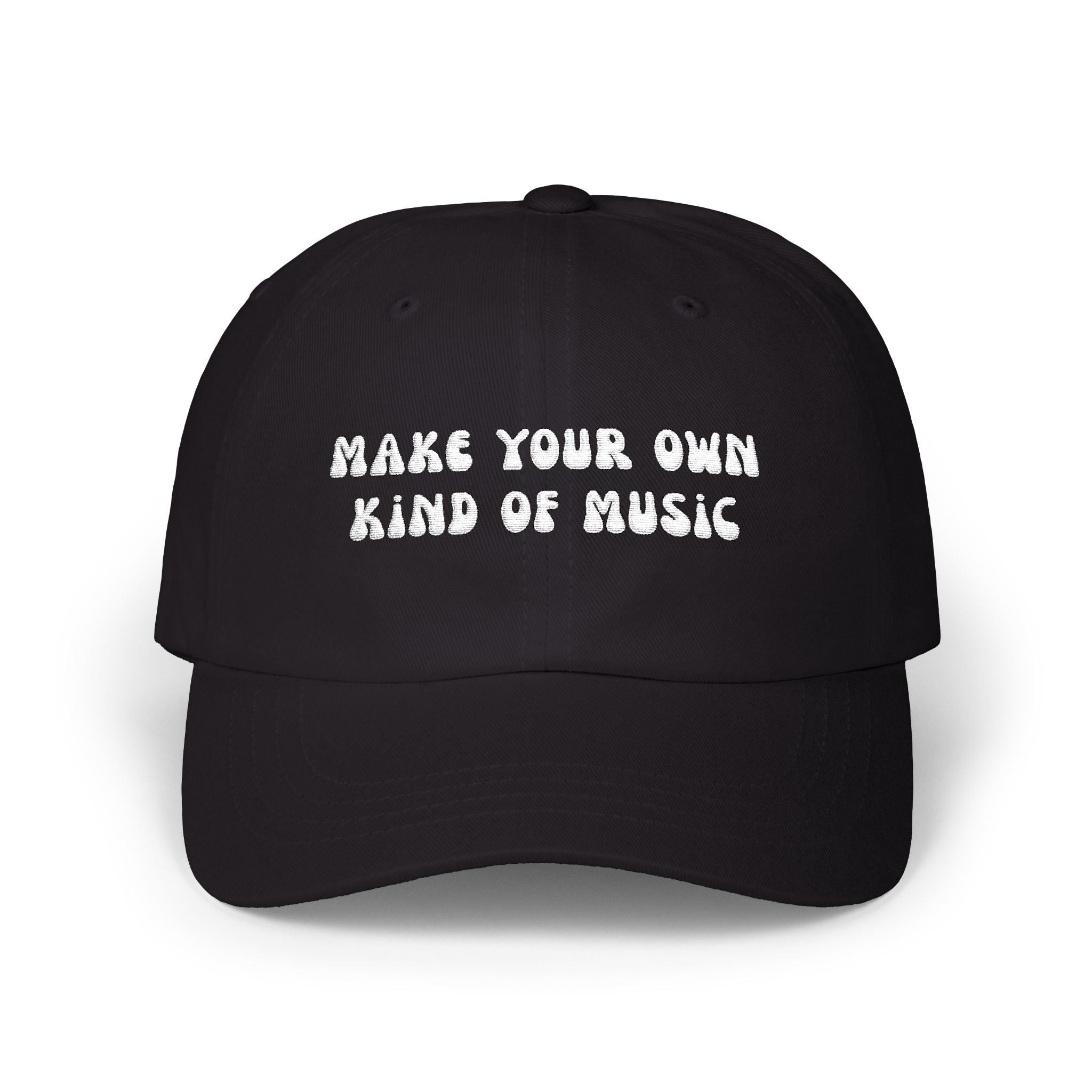 Make Your Own Type of Music Dad Cap