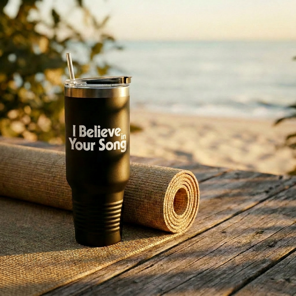 I Believe in Your Song 40oz Insulated Travel Mug