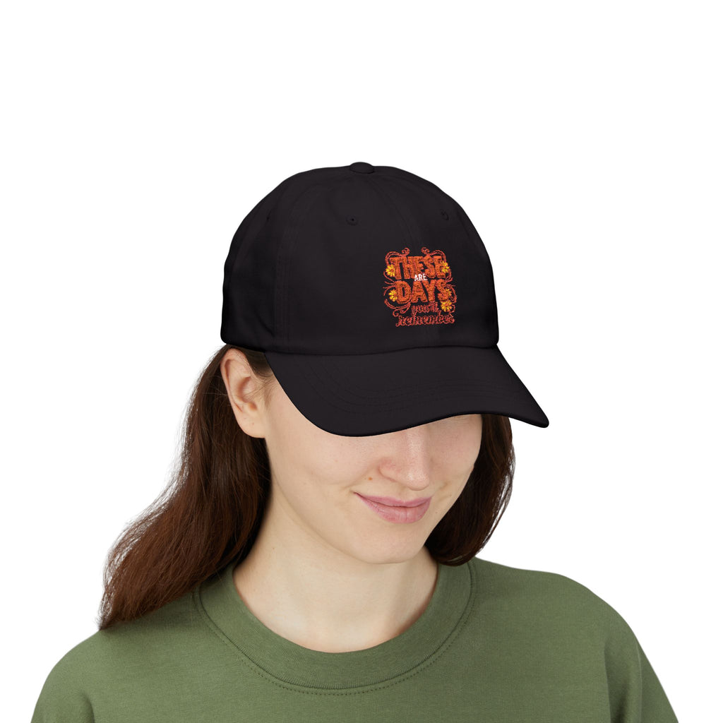 Dad Cap — 'These Are Days' Retro Floral Embroidered Baseball Hat