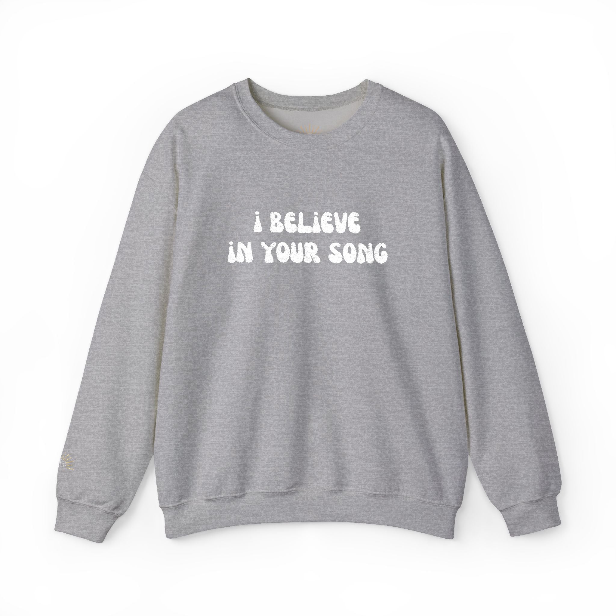 I Believe in Your Song Cozy Unisex Crewneck