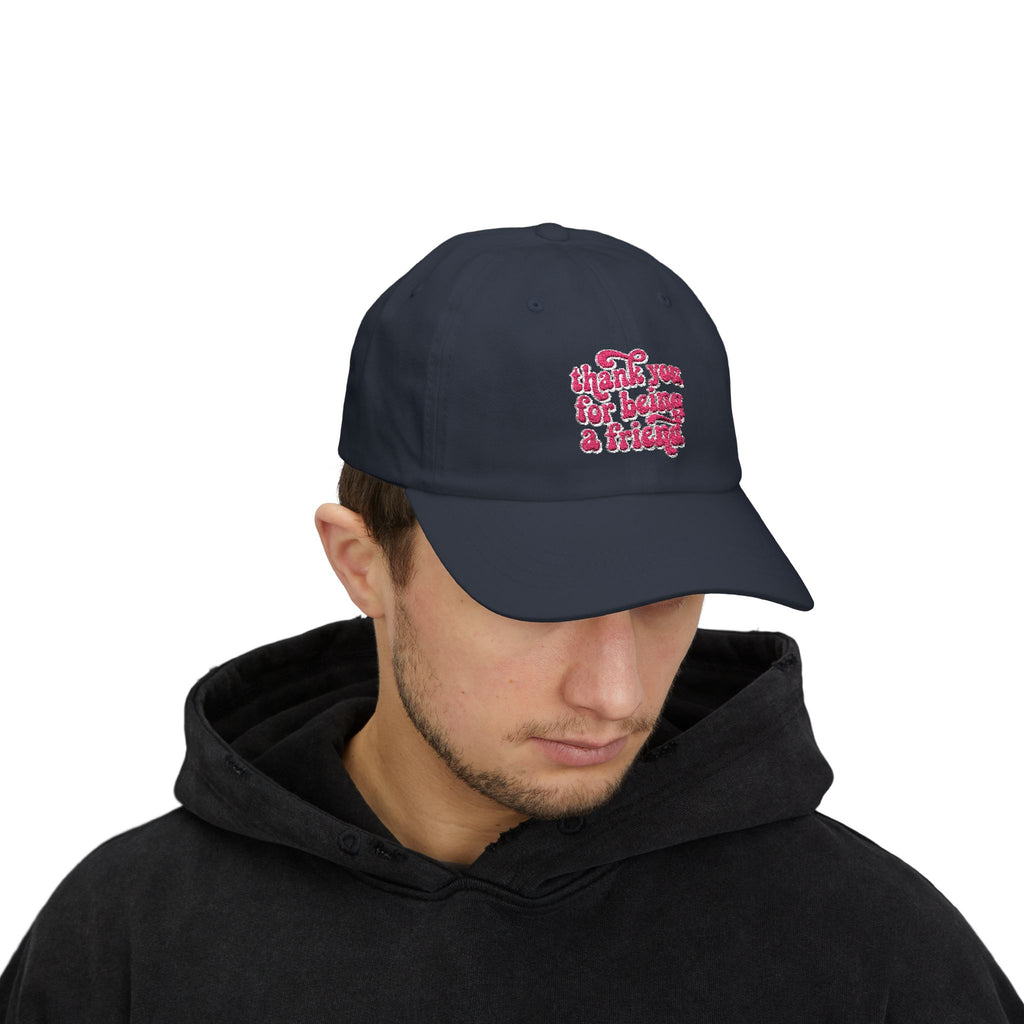 Thank You for Being a Friend Dad Cap
