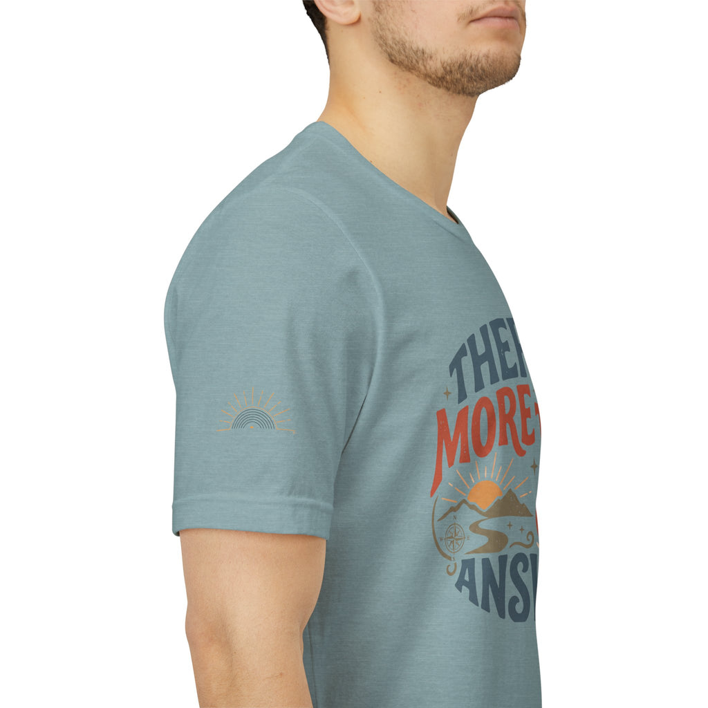 T-Shirt — "There's More Than One Answer" Inspirational Graphic Tee