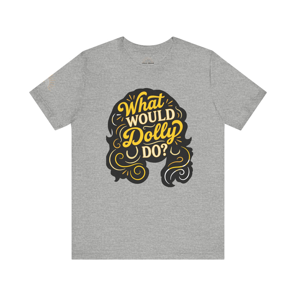 What Would Dolly Do? Retro Graphic Tee