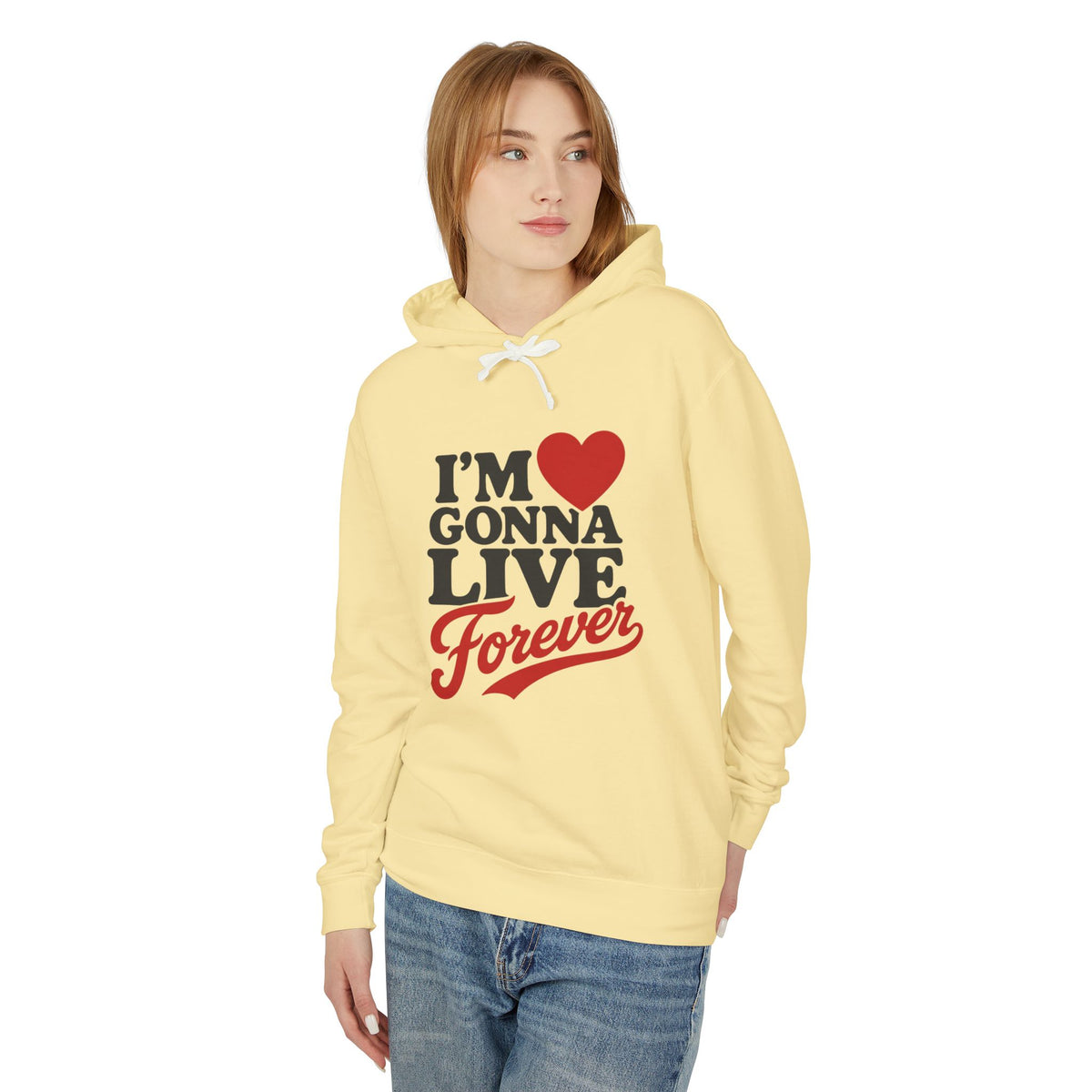 I'm Gonna Live Forever Hoodie — Inspirational Retro Heart Graphic Hooded Sweatshirt