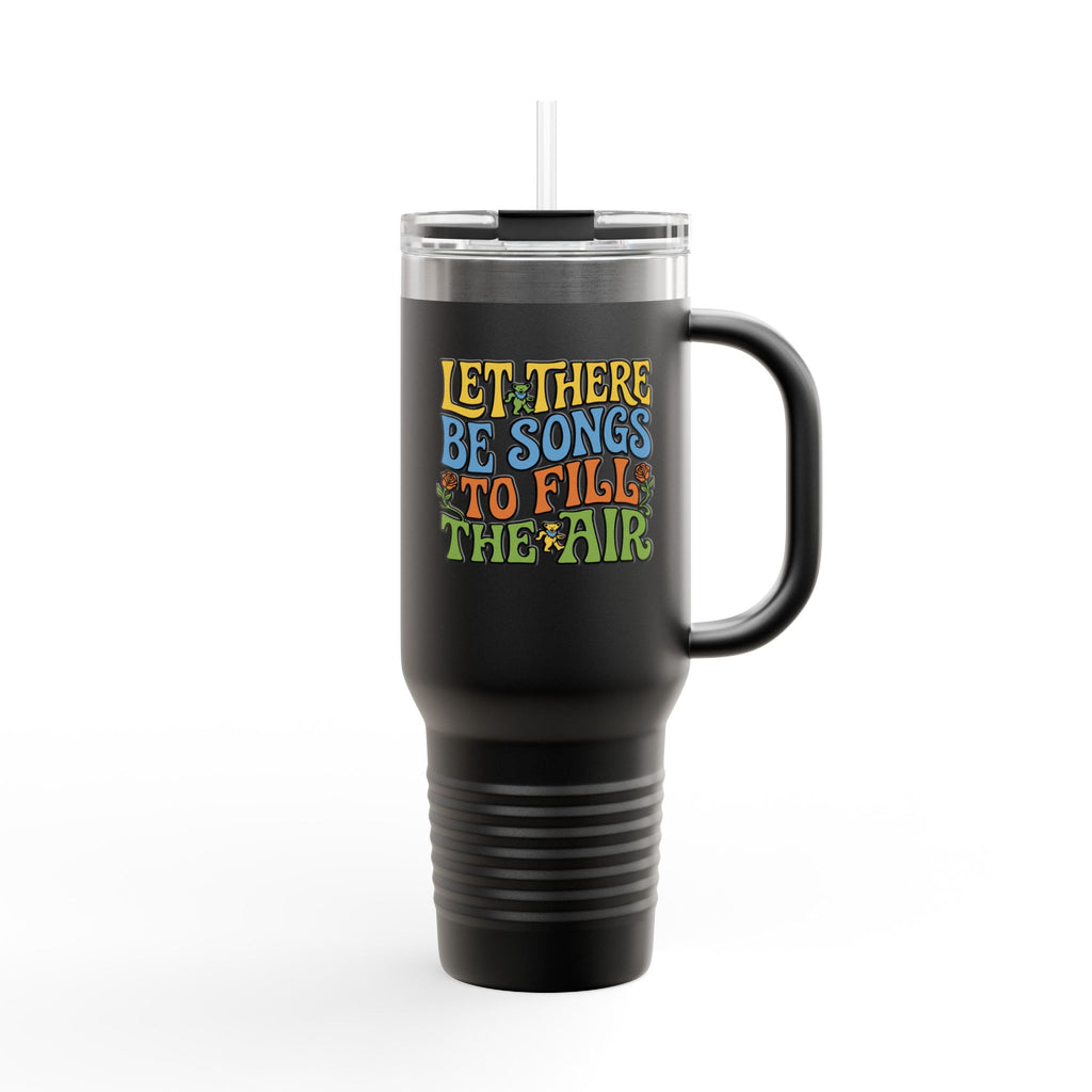 40oz Insulated Travel Mug — "Let There Be Songs to Fill the Air" Colorful Retro Typography