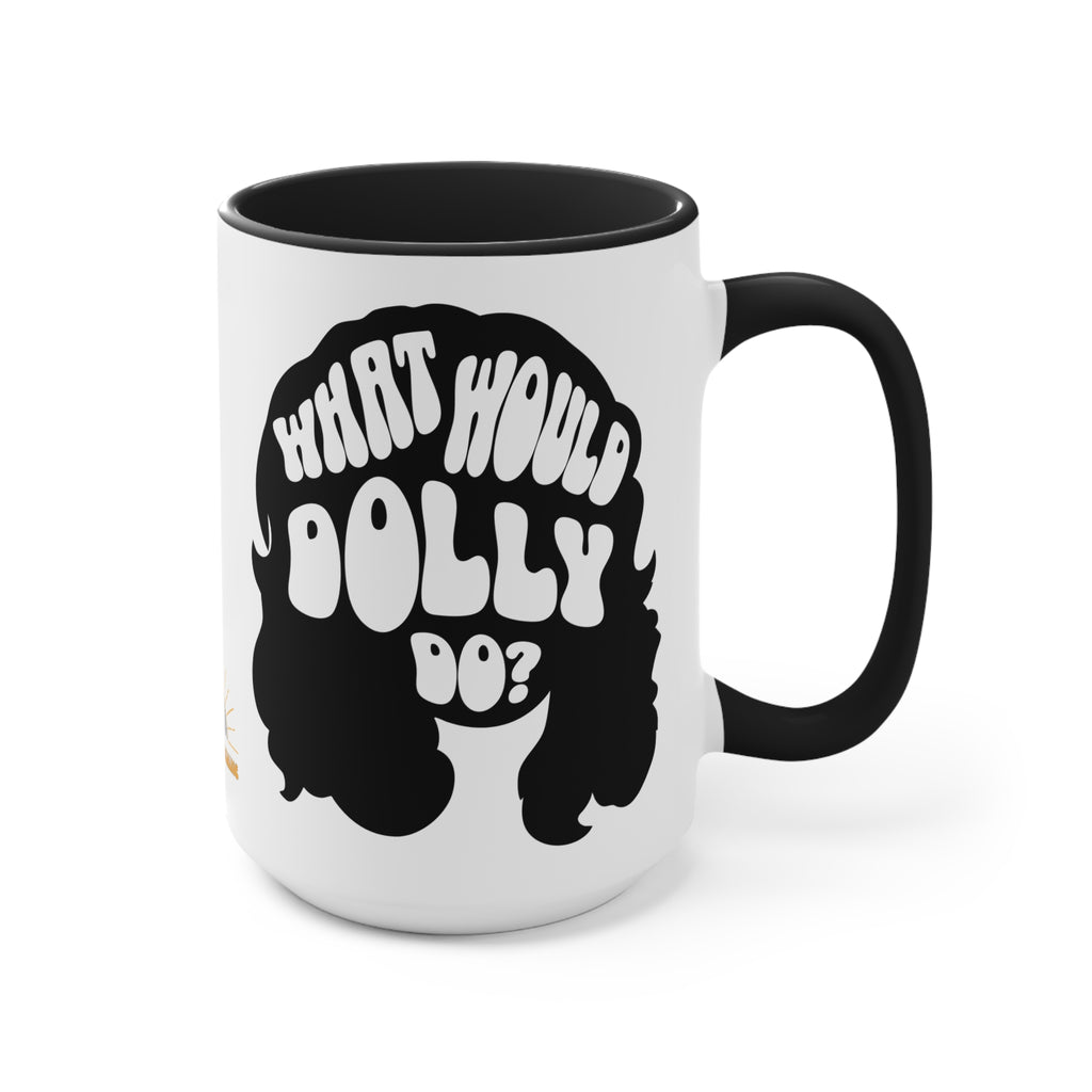 What Would Dolly Do? Accent Mug