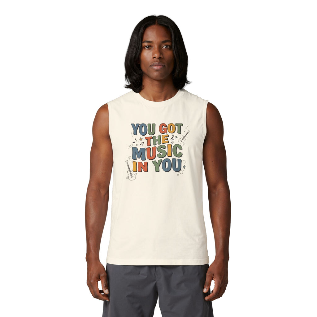 You Got the Music in You Muscle Tank Top