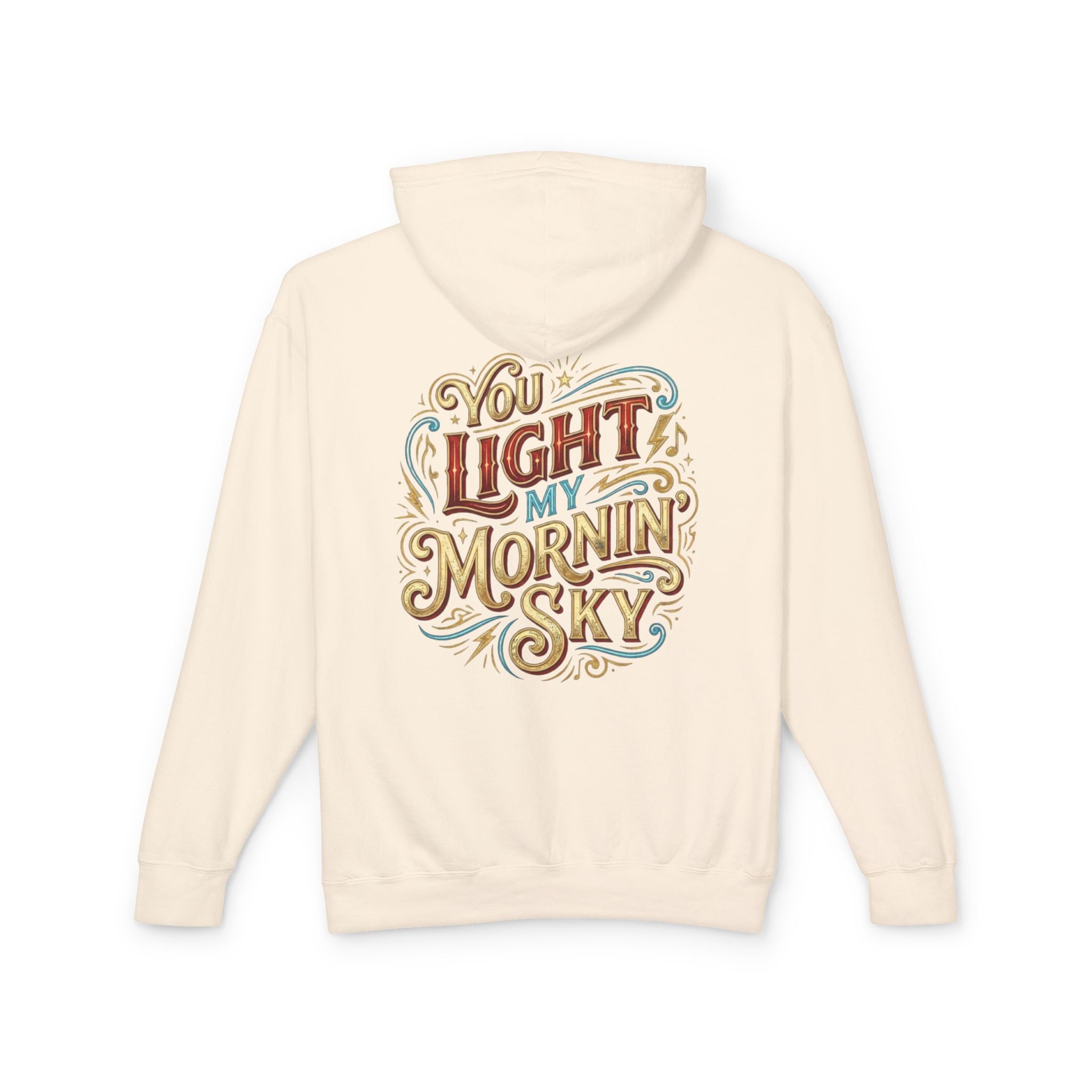 You Light My Mornin' Sky Lightweight Unisex Hooded Sweatshirt