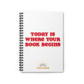 Today Is Where Your Book Begins Journal