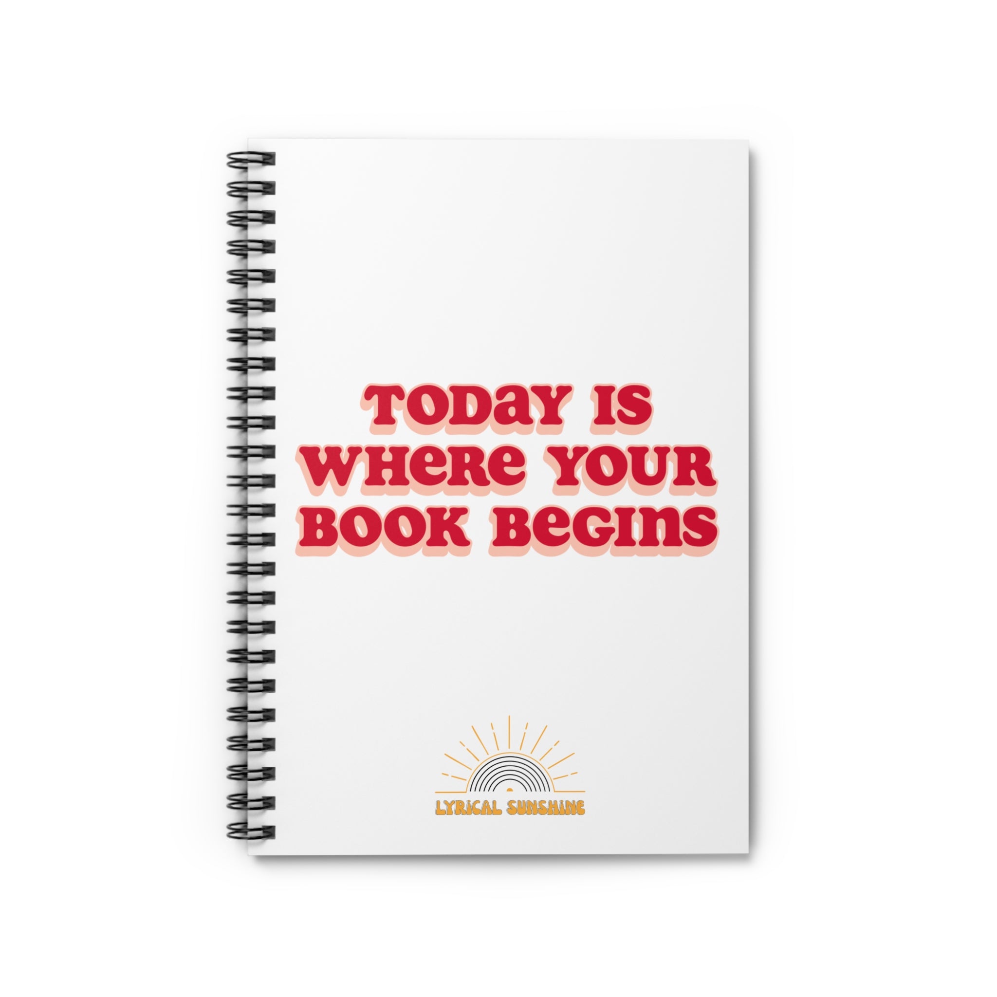 Today Is Where Your Book Begins Journal