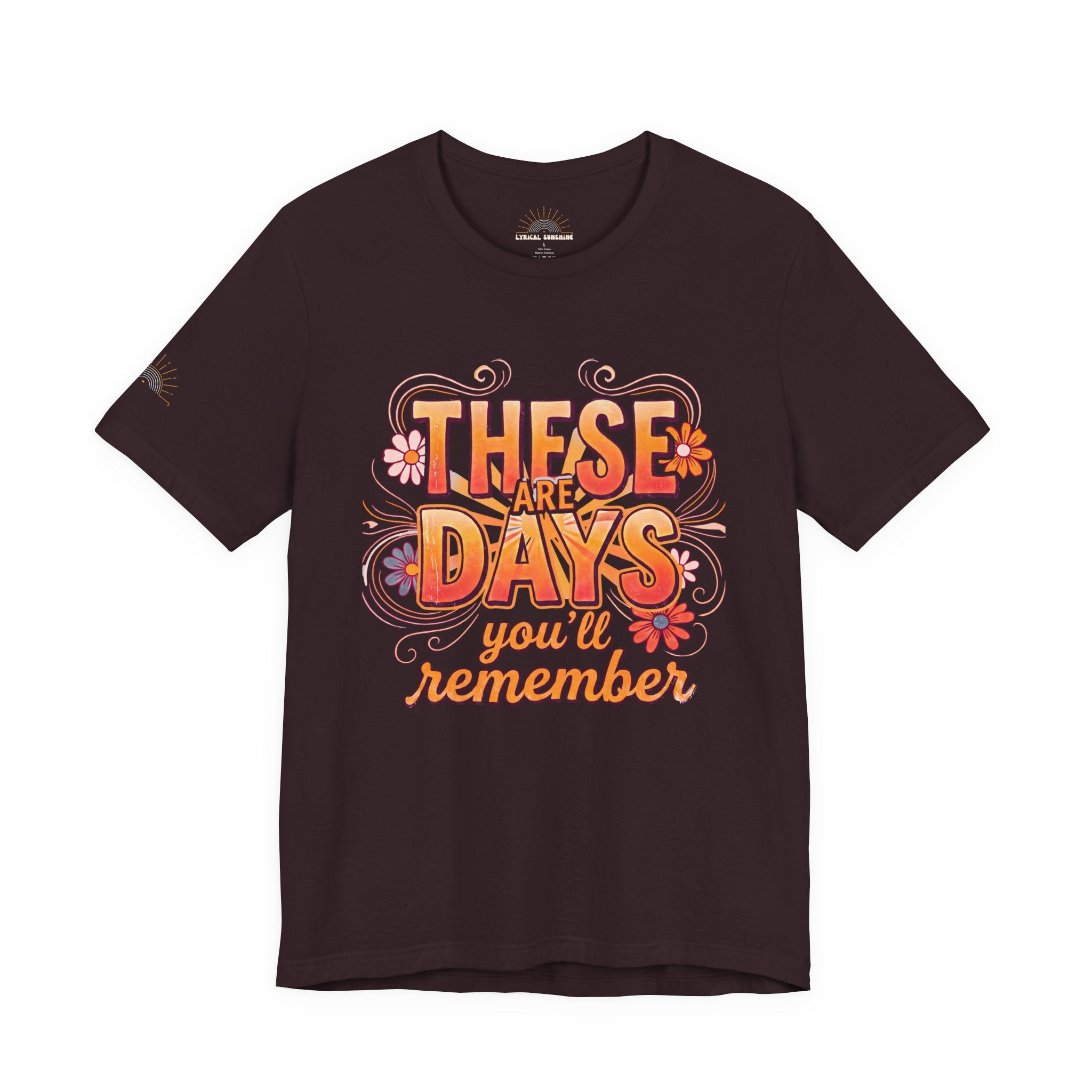 These Are Days You'll Remember Retro Floral Tee