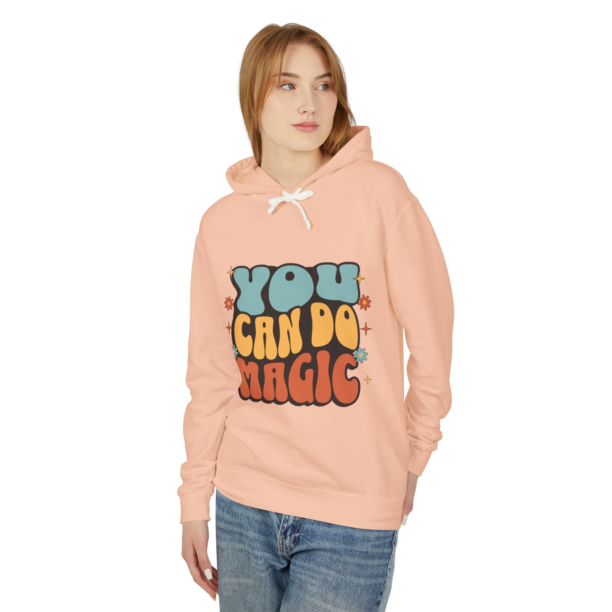 You Can Do Magic Lightweight Hooded Sweatshirt