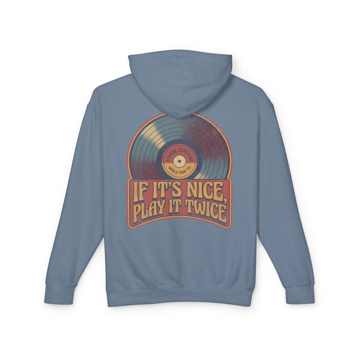 Hoodie — Vintage Vinyl “If It’s Nice, Play It Twice” Retro Record Graphic