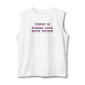 Today Is Where Your Book Begins Muscle Tank