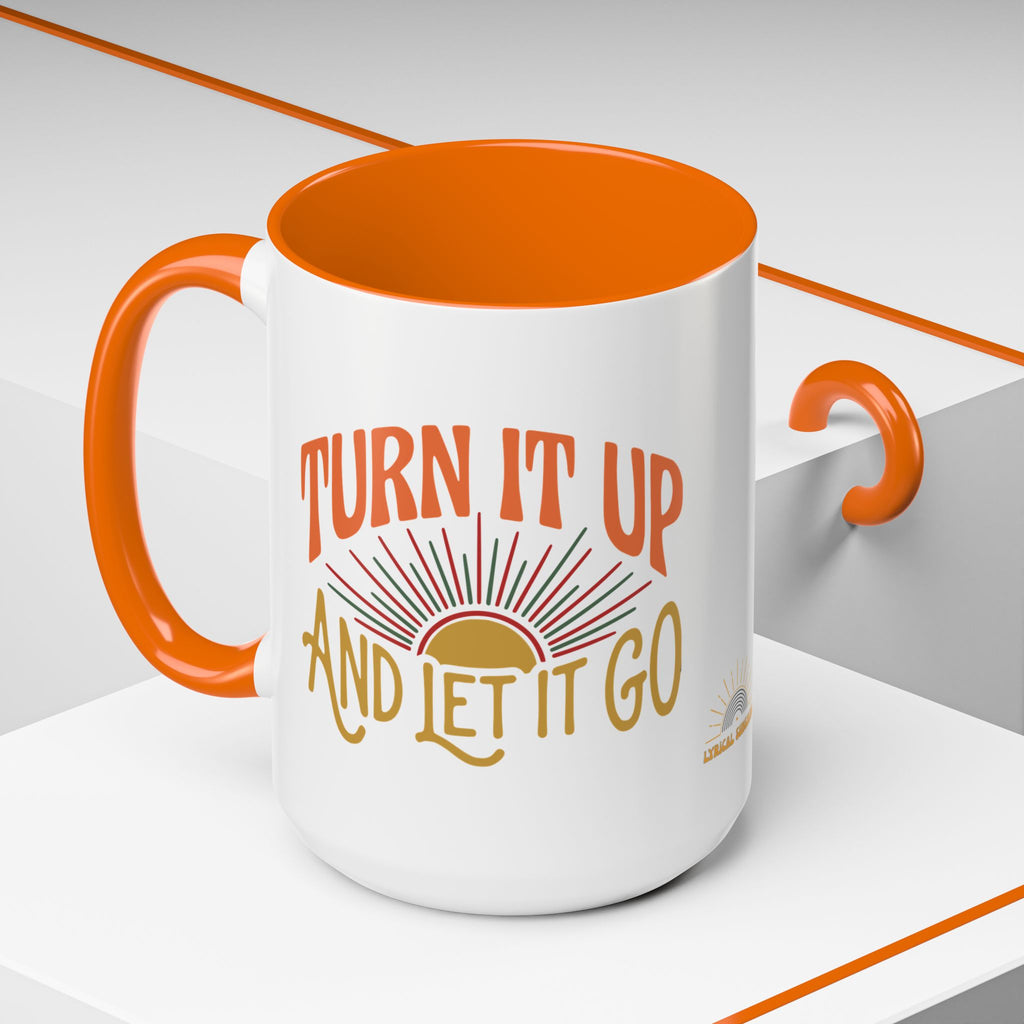Accent Coffee Mug — "Turn It Up and Let It Go" Retro Sunrise Ceramic Mug (11/15oz)