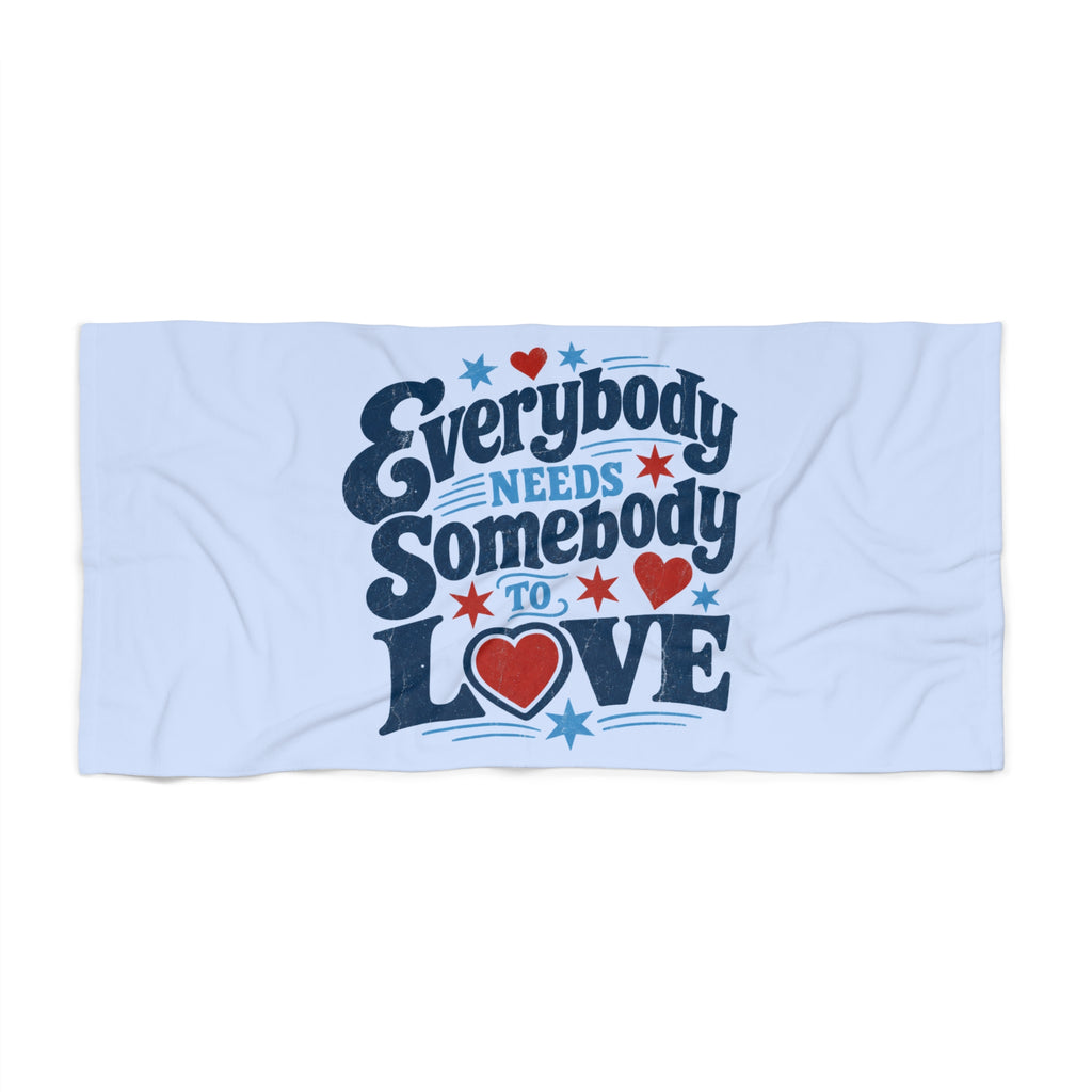 Everybody Needs Somebody to Love Beach Towel – Retro Heart Typography