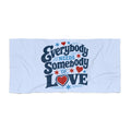 Everybody Needs Somebody to Love Beach Towel – Retro Heart Typography