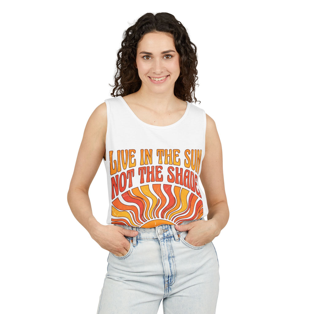 Live in the Sun Tank Top — "Live in the Sun Not the Shade" Retro Sunshine Graphic