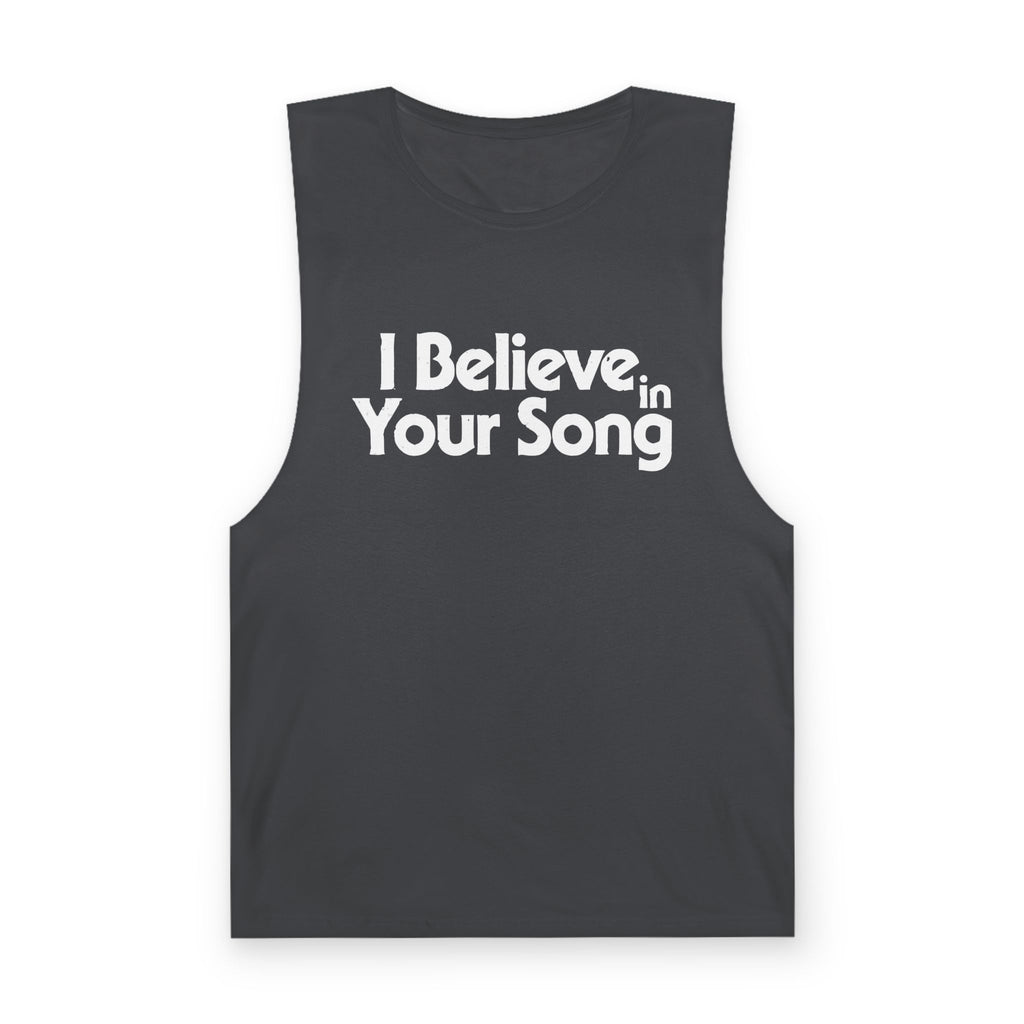 I Believe In Your Song Tank Top — Inspirational Music Lover Muscle Tee