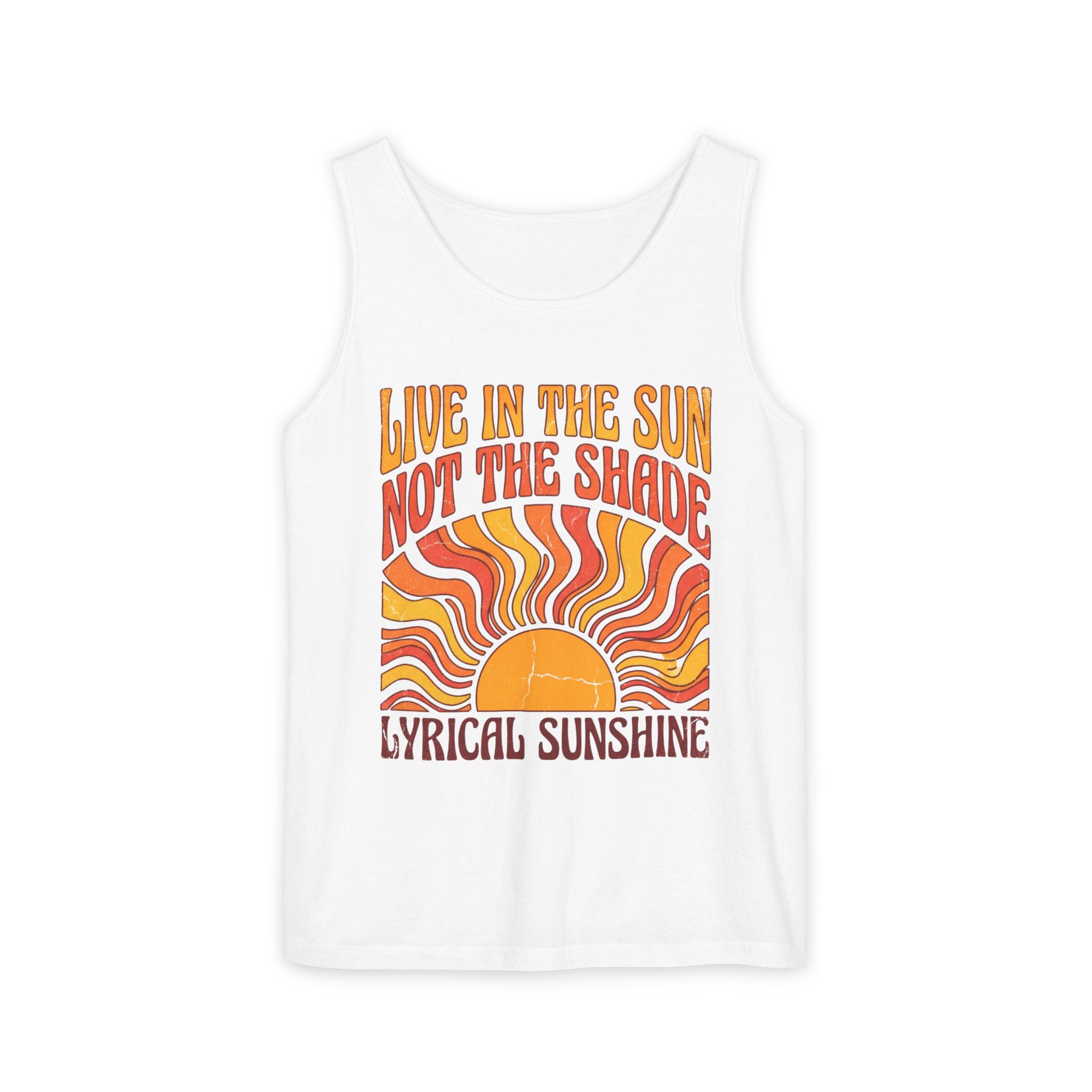 Live in the Sun Tank Top — "Live in the Sun Not the Shade" Retro Sunshine Graphic