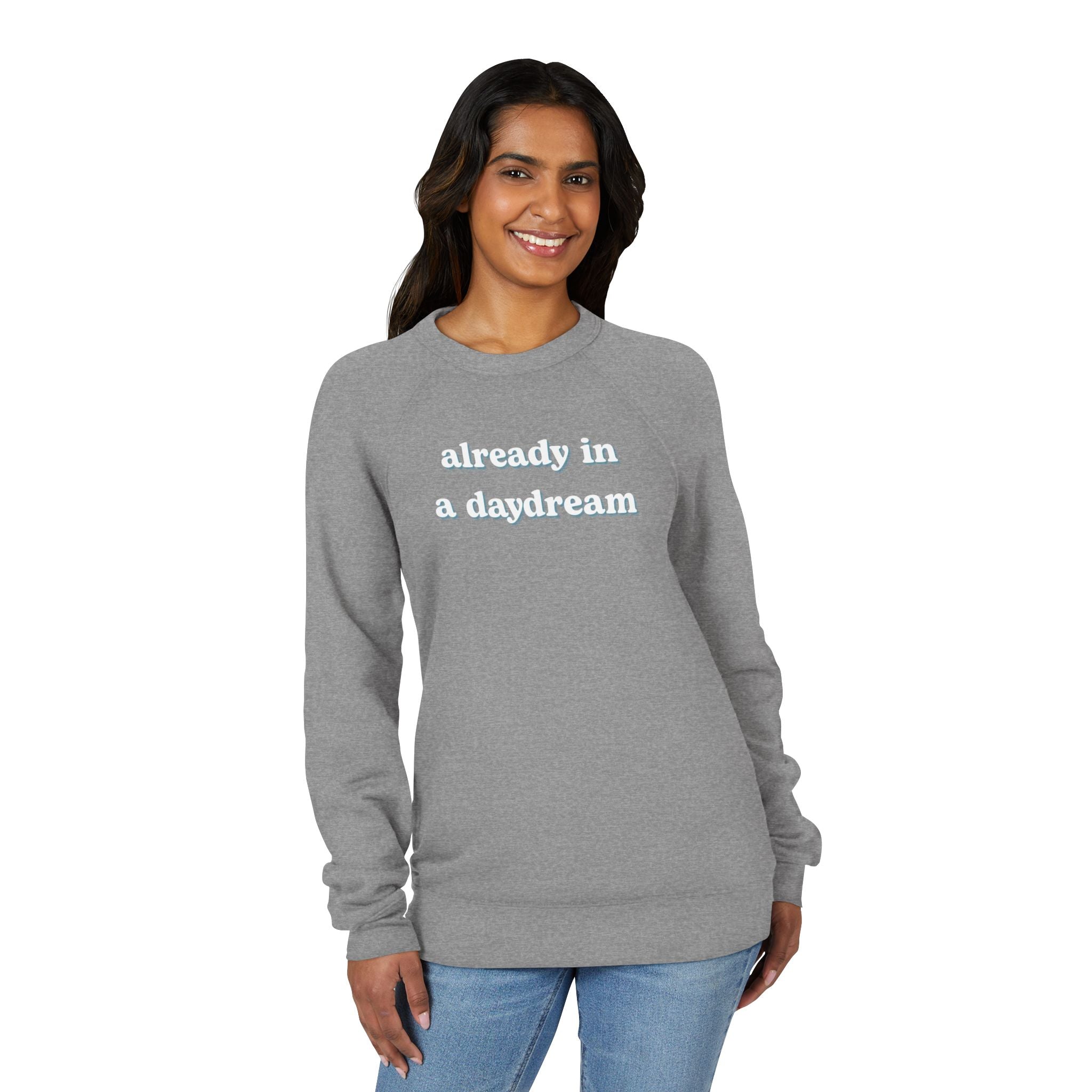 Already in a Daydream Fleece Raglan Sweatshirt