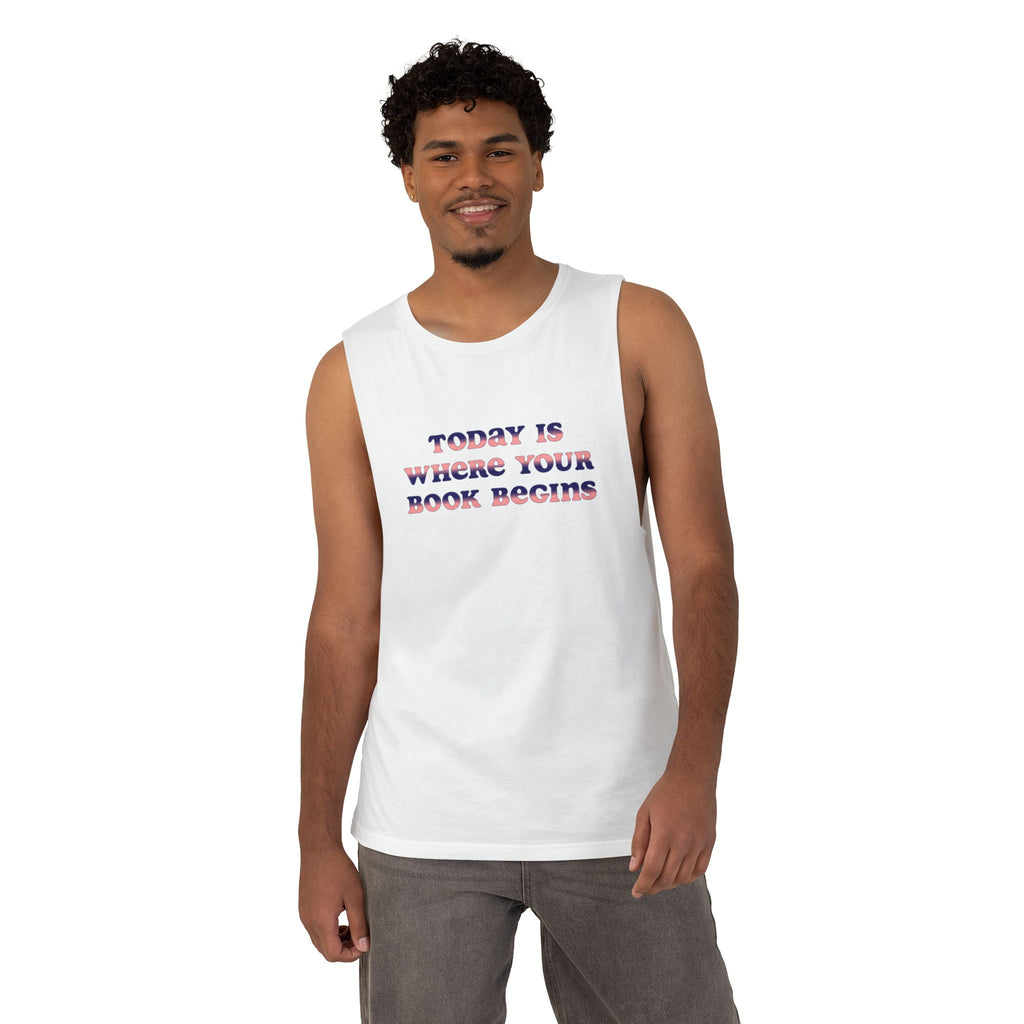 'Today Is Where Your Book Begins' Tank Top — Inspirational Reading Tank