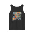 Music In You Tank Top — "You Got the Music in You" Retro Music Lover Tank