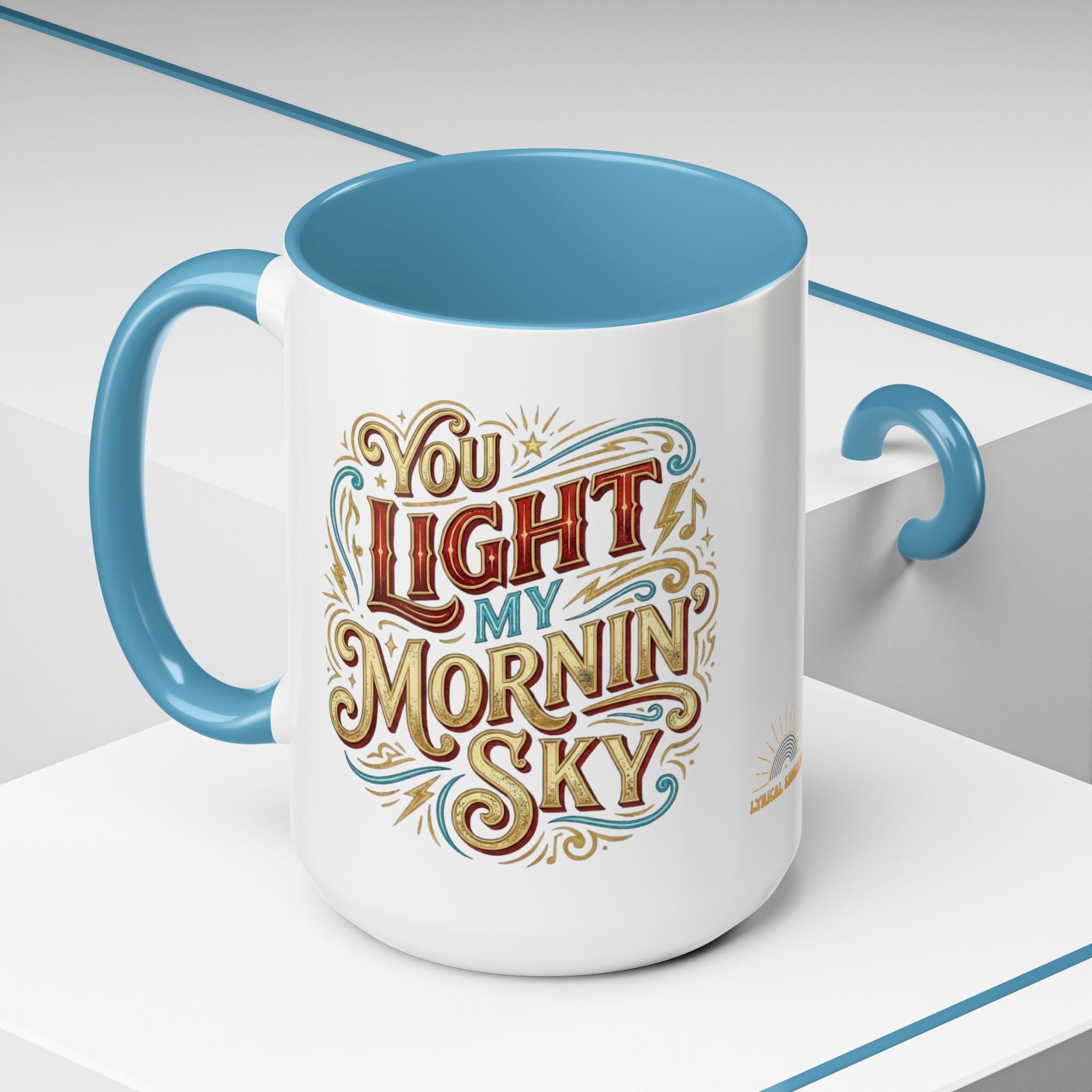 You Light My Mornin' Sky Coffee Mug (15 oz)