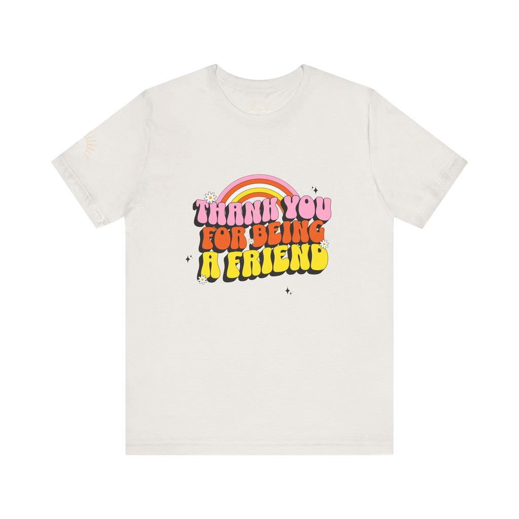 Thank You for Being a Friend Retro Tee