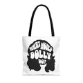 What Would Dolly Do? Tote Bag