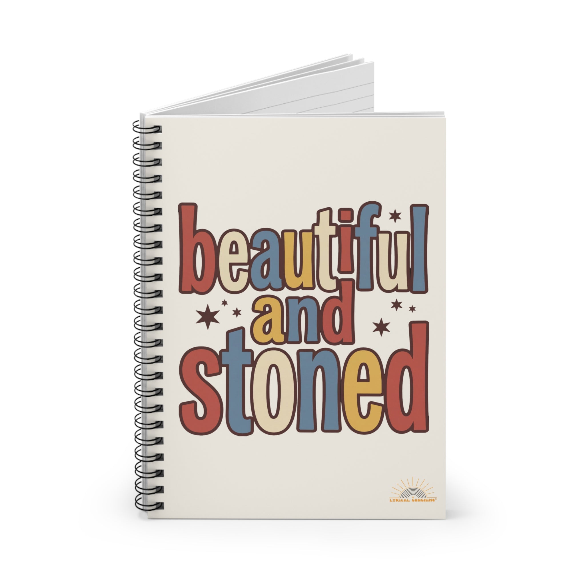 Notebook — 'Beautiful and Stoned' Retro Vibe Spiral Journal