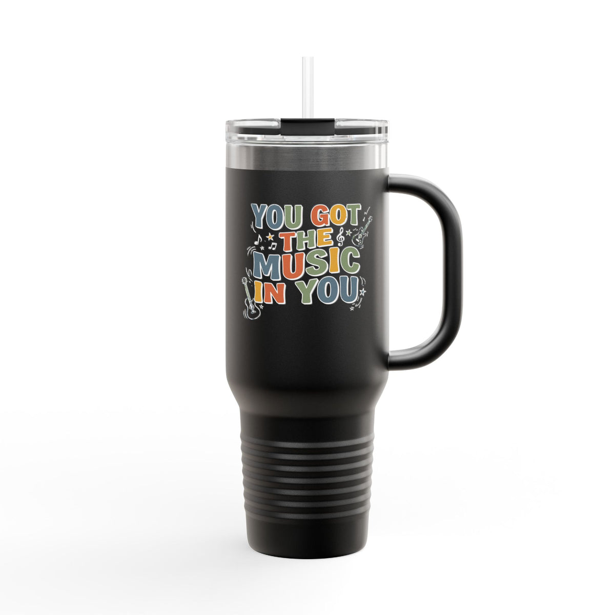 Music Lover 40oz Insulated Travel Mug – "You Got the Music in You" Stainless Tumbler