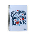 Notebook — “Everybody Needs Somebody to Love” Spiral Ruled Journal