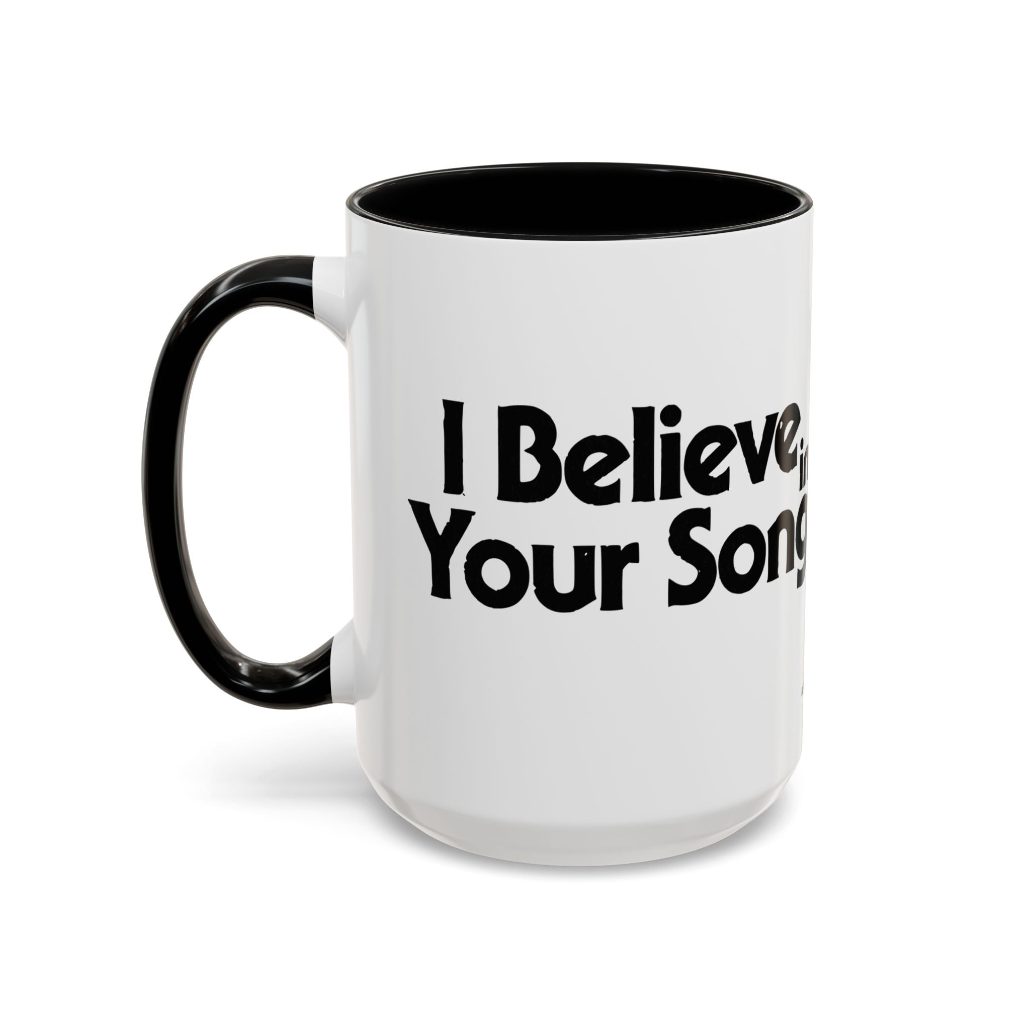 I Believe In Your Song Retro Accent Coffee Mug 15oz