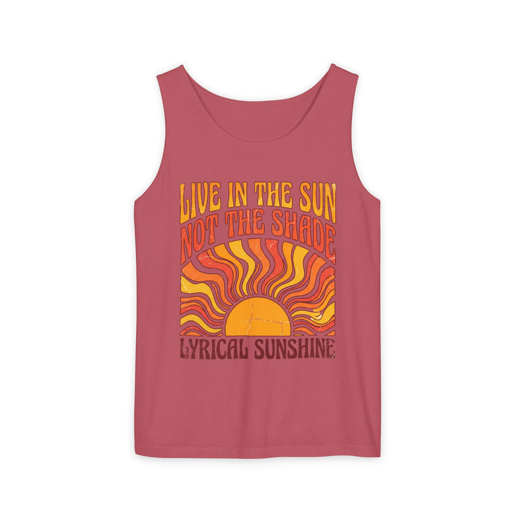 Live in the Sun Tank Top — "Live in the Sun Not the Shade" Retro Sunshine Graphic