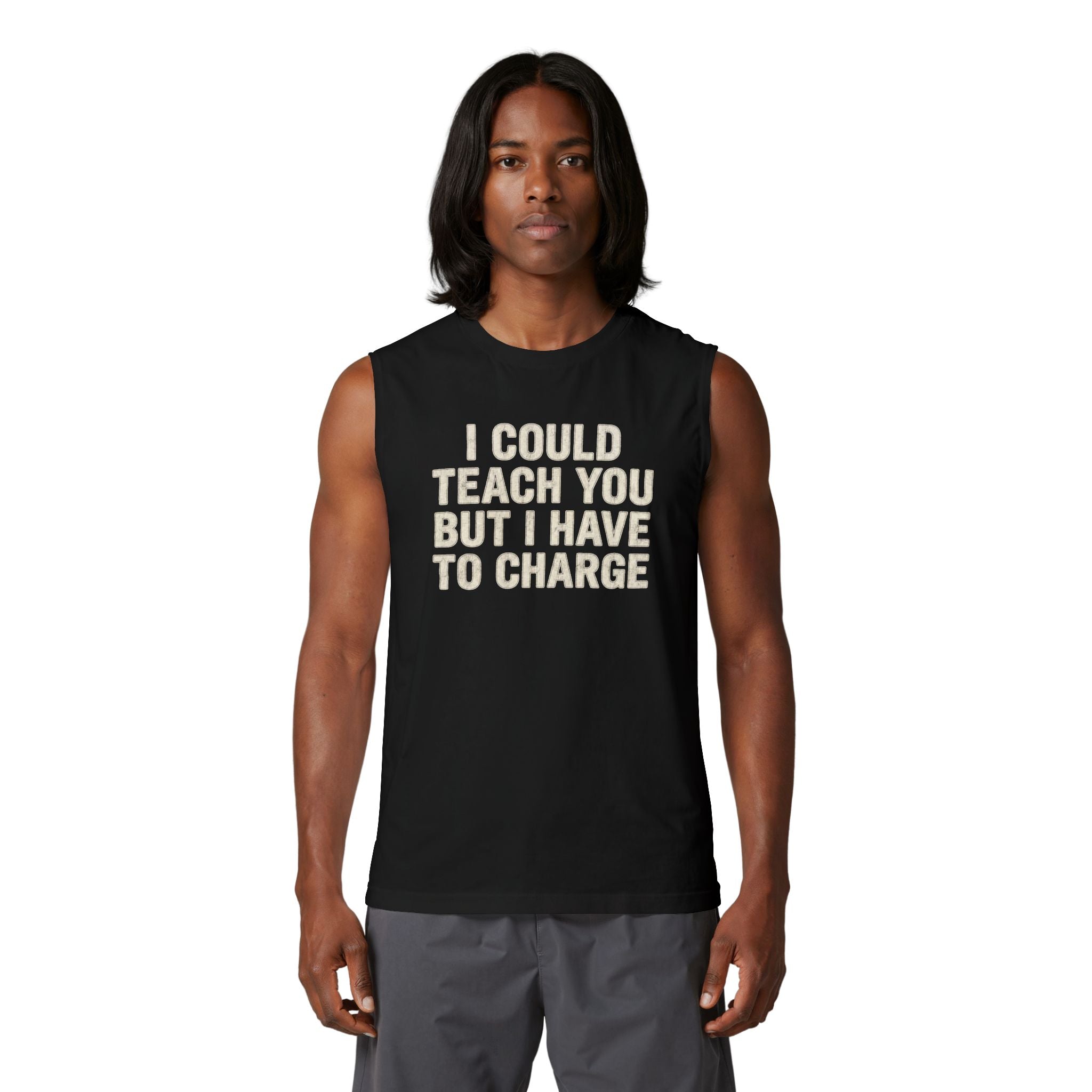 I Could Teach You Graphic Muscle Tank