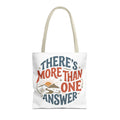 Tote Bag — “There’s More Than One Answer” Inspirational Quote Tote