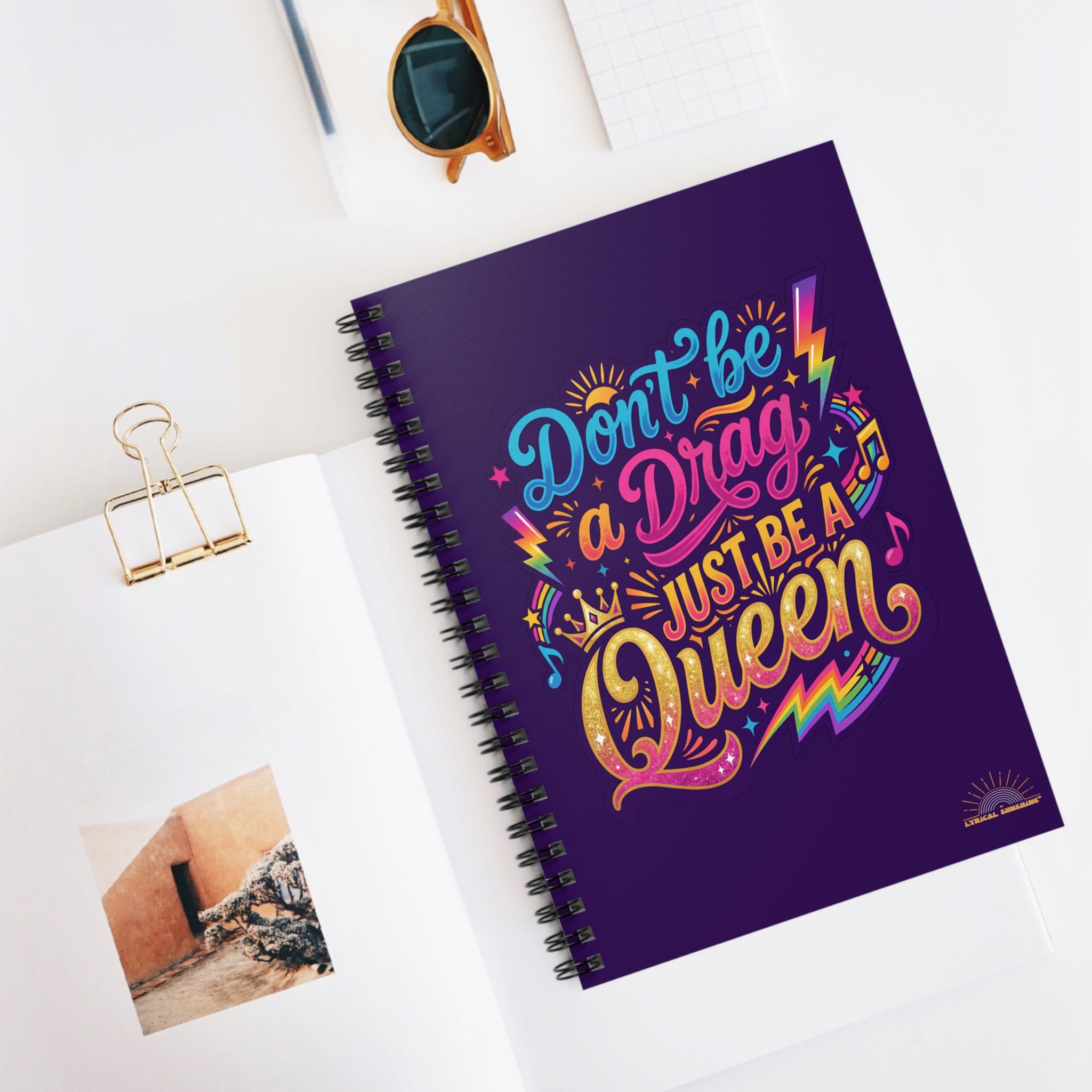 Notebook — "Don't Be a Drag, Just Be a Queen" Colorful Pride Spiral Journal