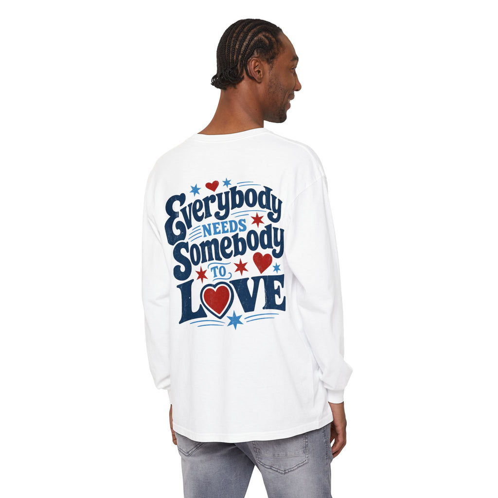 Everybody Needs Somebody To Love Long Sleeve T-Shirt