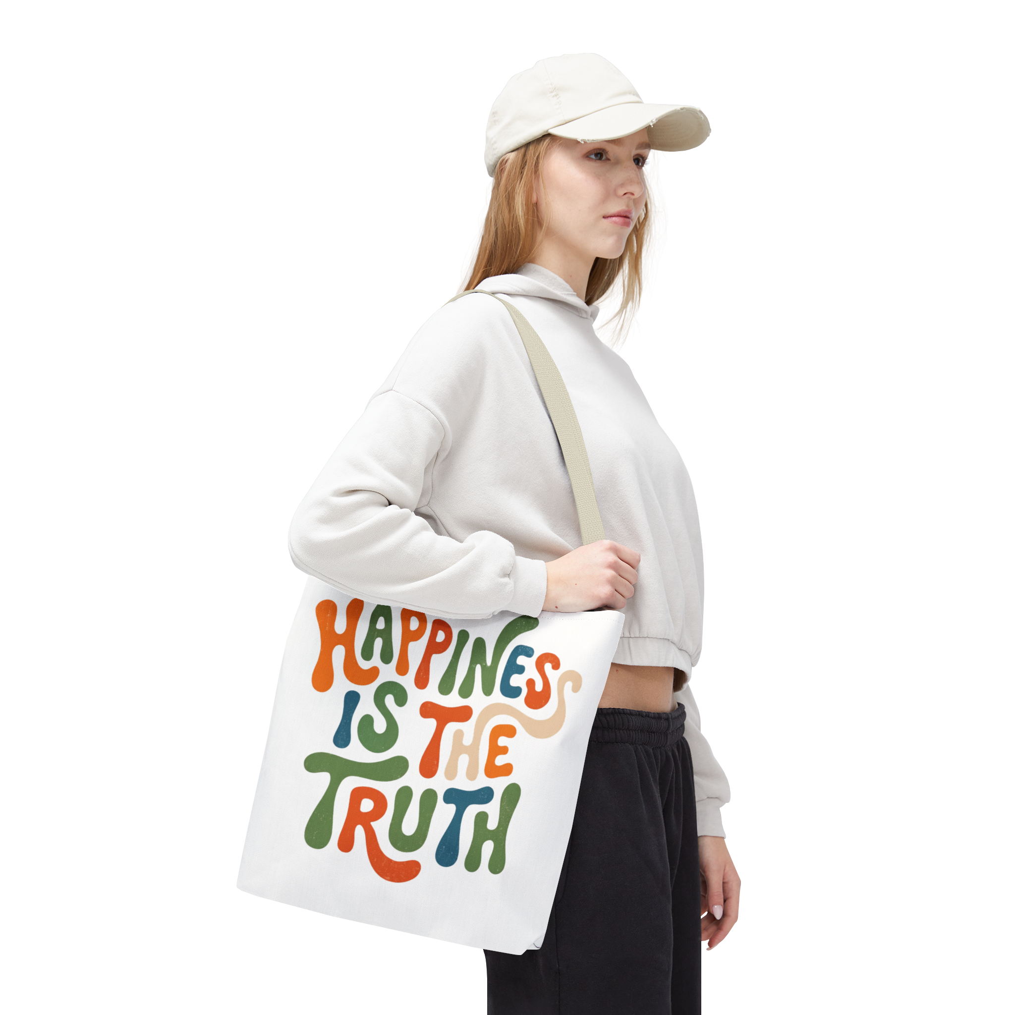 Happiness Is The Truth Tote Bag